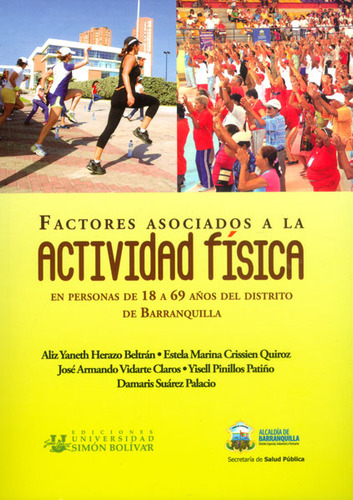 Factores Asociados A La Actividad Física: En Personas De 1, De Varios Autores. Serie 9588715438, Vol. 1. Editorial U. Simón Bolívar, Tapa Blanda, Edición 2013 En Español, 2013