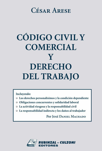 Codigo Civil Y Comercial Y Derecho Del Trabajo, De Arese Y S Cesar. , Tapa Blanda En Español, 2018