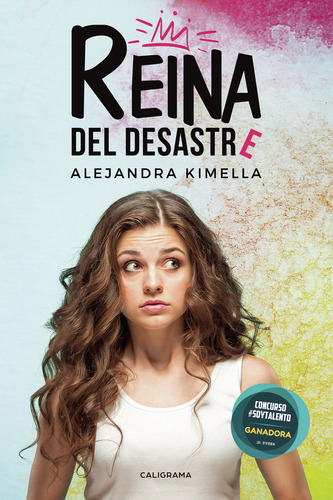 Reina Del Desastre, De Kimella , Alejandra.., Vol. 1.0. Editorial Caligrama, Tapa Blanda, Edición 1.0 En Español, 2018