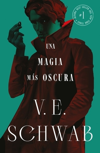 Una Magia Mas Oscura - Sombras De Magia Vol. 1- V. E. Schwab