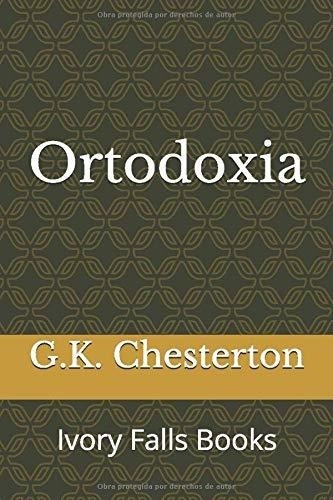 Libro : Ortodoxia  - Chesterton, G.k. _q