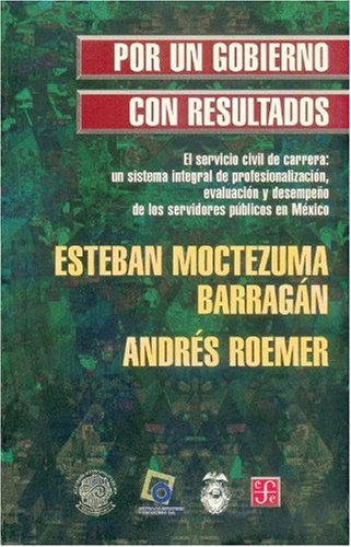 Libro Por Un Gobierno Con Resultados De Andrés Roemer, Esteb