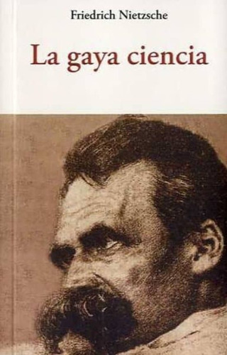 La Gaya Ciencia. Friedrich Nietzsche