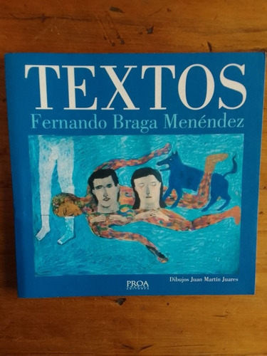 Braga Menéndez Fernando   Textos  Dibujos Juan Martín Juares