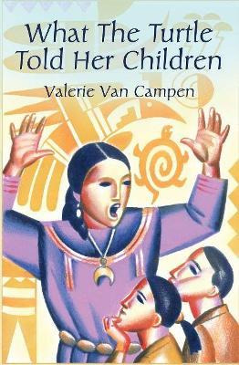 Libro What The Turtle Told Her Children - Valerie Van Cam...