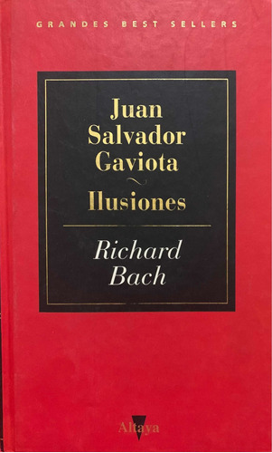 Juan Salvador Gaviota - Ilusiones/richard Bach (2 En 1)