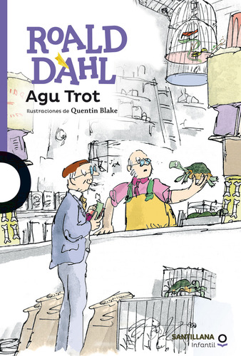 Agu Trot: Agu Trot, De Roald Dahl. Editorial Santillana, Tapa Blanda En Castellano