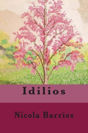 Libro Idilios - Nicola Oswaldo Barrios