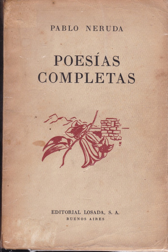 Poesías Completas - Pablo Neruda