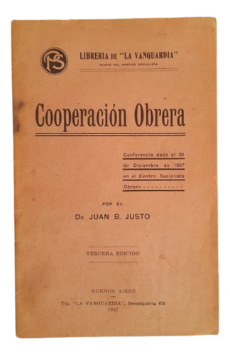 Antiguo Diario Cooperación Obrera - Juan B. Justo 1917