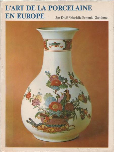 L'art De La Porcelaine En Europe - Livro - Jan Davis & Marielle Ernould-gandouet