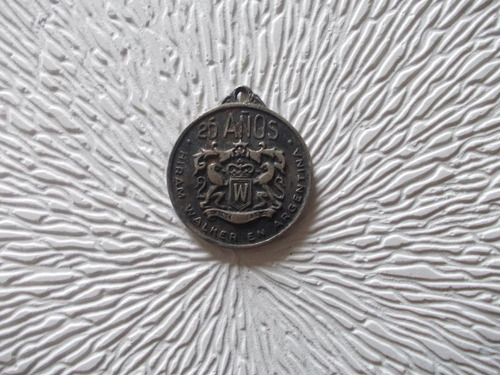 Medalla Hiram Walker, 25 Años 1968 Diametro 30mm