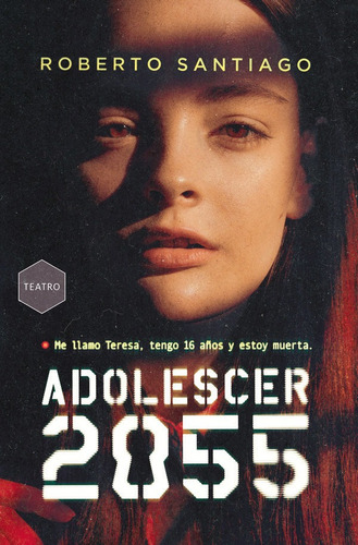 Adolescer 2055, De Santiago, Roberto. Editorial Ediciones Sm, Tapa Blanda En Español