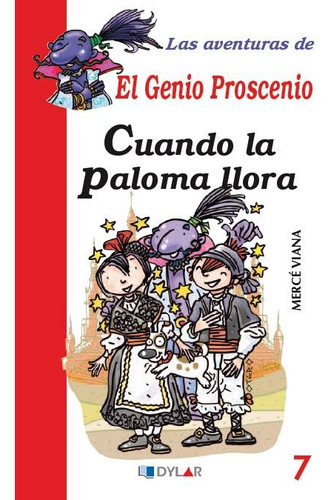 Aventuras Genio Proscenio 7 Cuando La Paloma Llora - Viana M