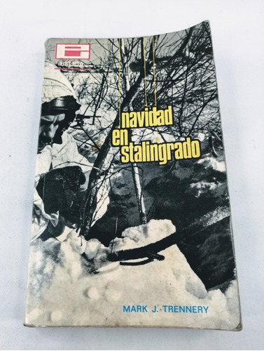 Libro De Guerra, Navidad En Stalingrado, Mark J. Trennery