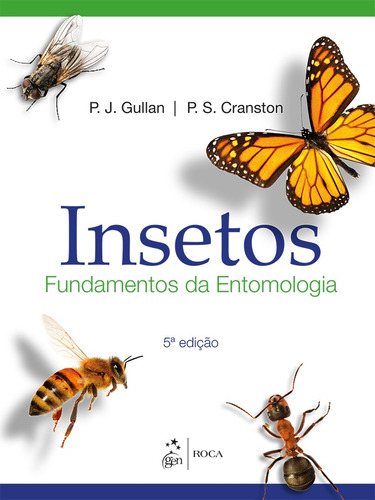 Insetos - Fundamentos da Entomologia, de Cranston. Editorial Editora Guanabara Koogan Ltda., capa mole em português, 2017