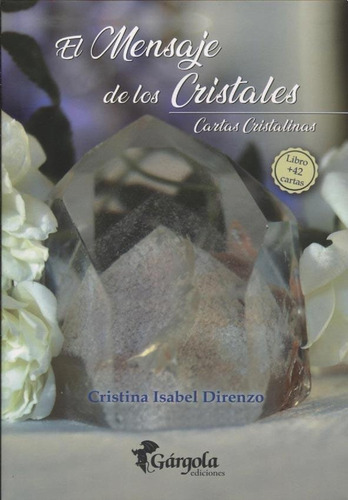 El Mensaje De Los Cristales - Oraculo - Cristina Isabel Dire