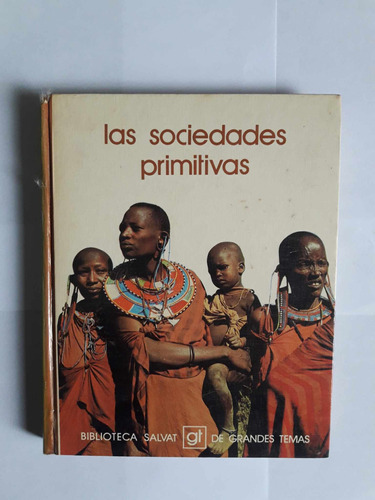 Las Sociedades Primitivas / Salvat