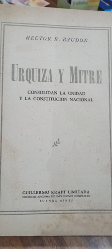 Urquiza Y Mitre Consolidan La Unidad  Constitución Nacional