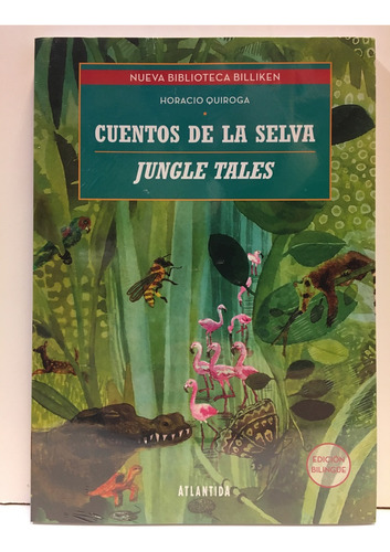 Cuentos De La Selva / Jungle Tales - Quiroga Horacio