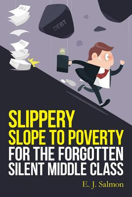 Libro Slippery Slope To Poverty For The Forgotten Silent ...
