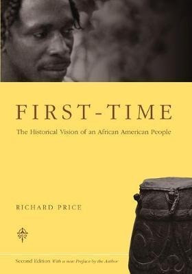 First-time : The Historical Vision Of An African American...