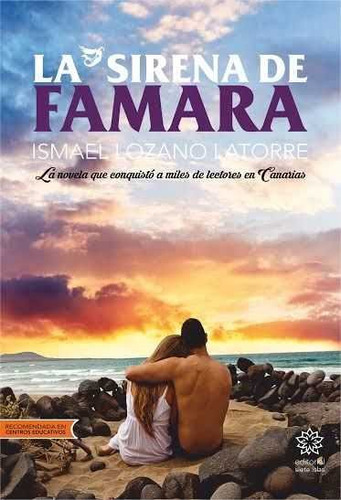 Sirena De Famara,la - Lozano Latorre, Antonio Ismael