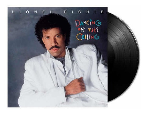 Lionel Richie Dancing On The Ceiling Vinilo Lp