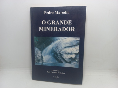 Livro - O Grande Minerador - Pedro Marodin 