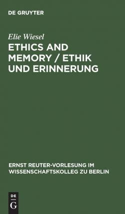 Libro Ethics And Memory / Ethik Und Erinnerung - Elie Wie...