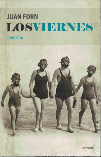 Viernes, Los Tomo Tres