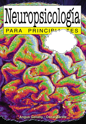 Neuropsicologia Para Principiantes