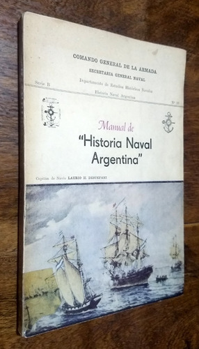 Manual De Historia Naval Argentina - Destefani - 1974