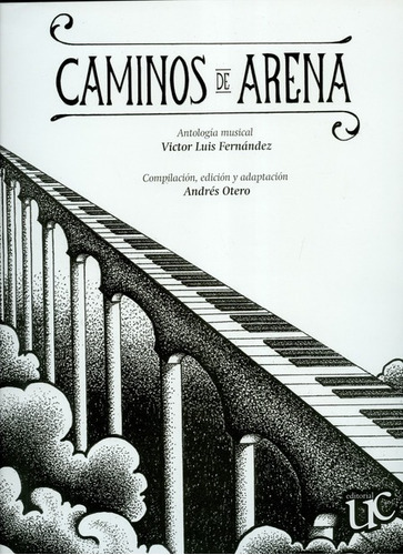 Caminos De Arena, De Andrés Ouero. Editorial Universidad Del Cauca, Tapa Blanda, Edición 1 En Español, 2016