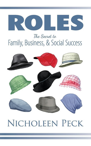 Libro: Roles: The Secret To Family, Business, And Social