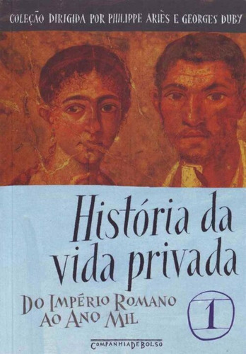 História Da Vida Privada - Vol.1 - Cia De Bolso