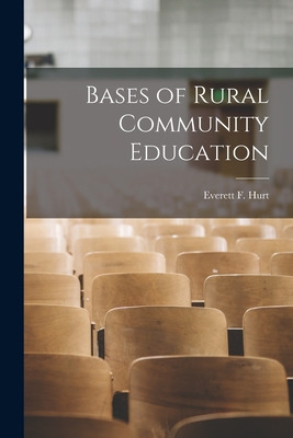 Libro Bases Of Rural Community Education - Everett F Hurt