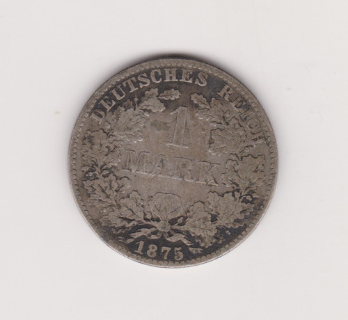 Moneda Alemania 1 Marco Año 1875 B Plata Muy Bueno -