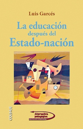 Educacion Despues Del Estado - Nacion, La