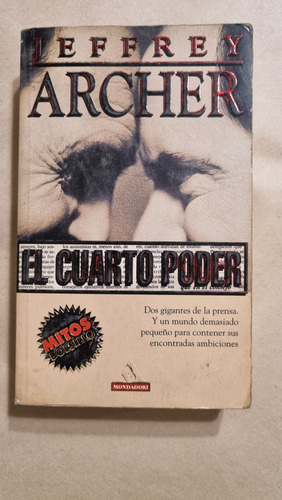El Cuarto Poder / Jeffrey Archer / Mondadori