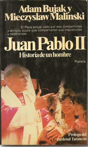 Juan Pablo Ii, Historia De Un Hombre - Biografía