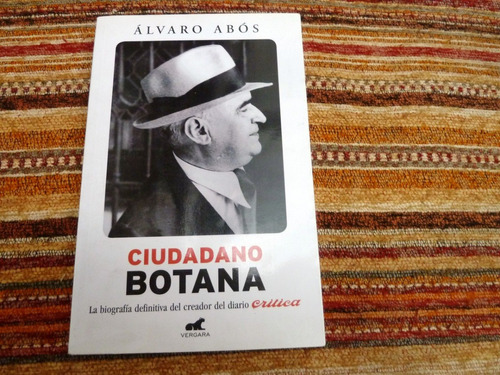 Alvaro Abós / Ciudadano Botana 