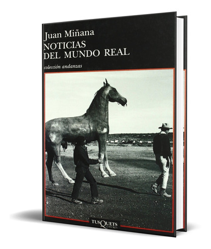 Libro Noticias Del Mundo Real [ Juan Miñana ] Original