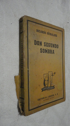 Don Segundo Sombra - Ricardo Guiraldes  - Losada 