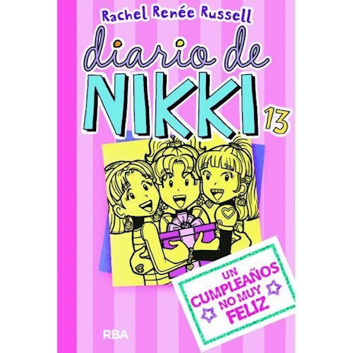 Diario De Nikki #13 Un Cumpleaños No Muy Feliz (tb)