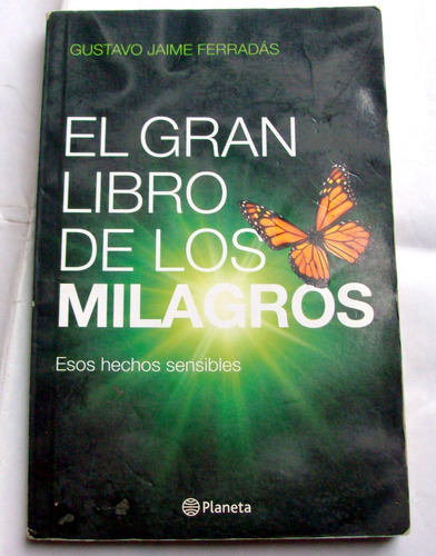  El Gran Libro De Los Milagros - Gustavo J. Ferradas 