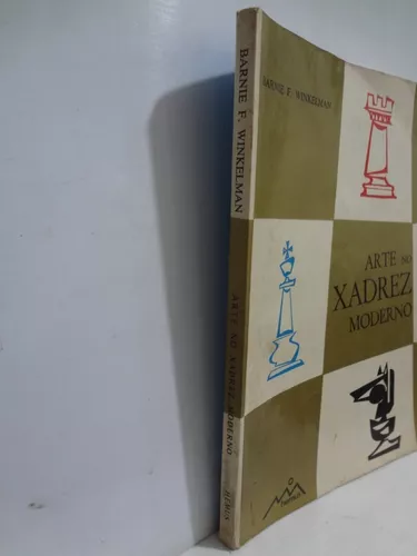 Livro Arte no Xadrez Moderno - Barnie F. Winkelman - L7187