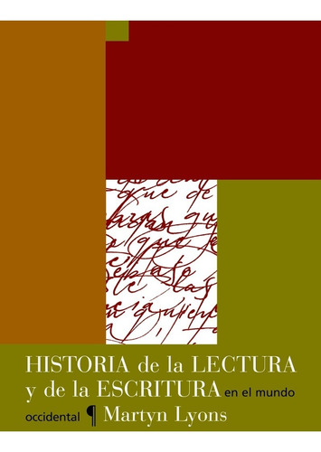 Historia De La Lectura Y De La Escritura, Martyn Lyons
