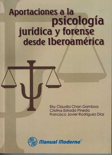 Libro Aportaciones A La Psicologia Juridica Y Forense Des...