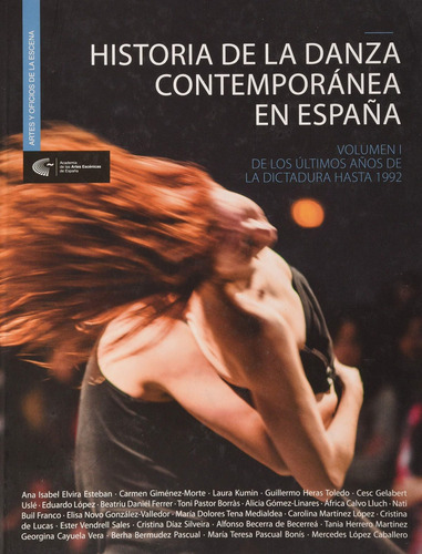 Libro Historia De La Danza Contemporánea En España. Volumen 